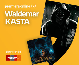 Waldemar KASTA – PREMIERA ONLINE
