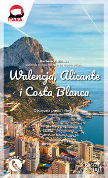 Walencja, Alicante, Costa Blanca - Zielińska Barbara