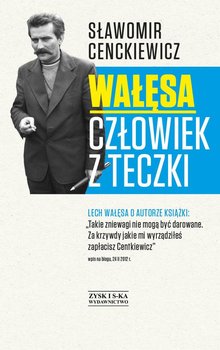 Wałęsa. Człowiek z teczki - Cenckiewicz Sławomir