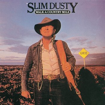 Walk A Country Mile - Slim Dusty