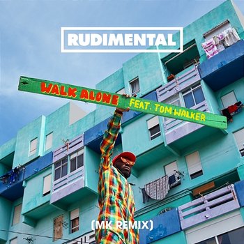 Walk Alone - Rudimental feat. Tom Walker