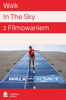 Walk In The Sky z Filmowaniem - Wyjątkowy Prezent - kod