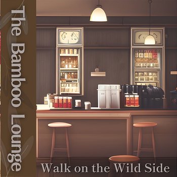 Walk on the Wild Side - The Bamboo Lounge