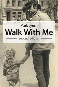 Walk with Me - Lynch Mark