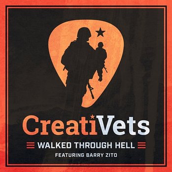 Walked Through Hell - CreatiVets feat. Barry Zito