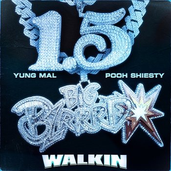 Walkin - Yung Mal feat. Pooh Shiesty