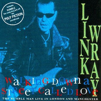 Walking Down A Street Called Love - Link Wray