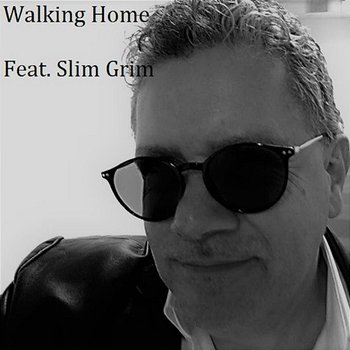 Walking Home - Joe Horizon feat. Slim Grim