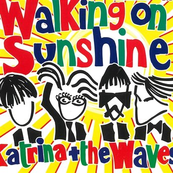 Walking on Sunshine - Katrina And The Waves