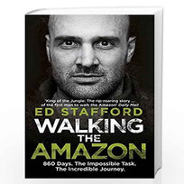 Walking the Amazon Stafford Ed