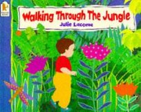 Walking Through the Jungle Lacome Julie
