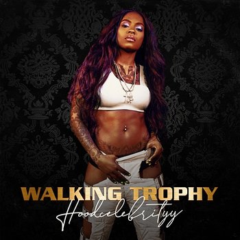 Walking Trophy - Tina (HoodCelebrityy)