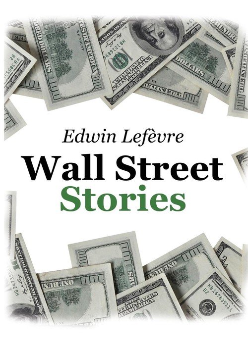 Wall Street Stories Lefèvre Edwin Książka w Sklepie