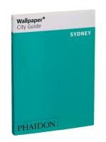 Wallpaper* City Guide Sydney 2013 - Wallpaper