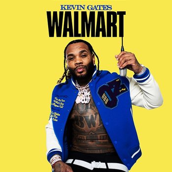 Walmart - Kevin Gates