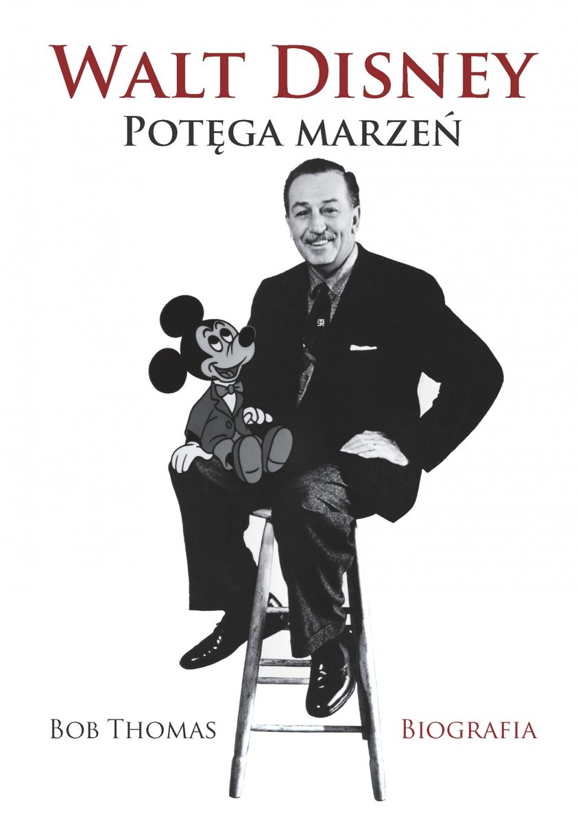 Walt Disney. Potęga marzeń - ebook mobi