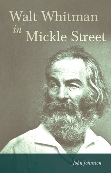 Walt Whitman in Mickle Street - Keller Elizabeth Leavitt