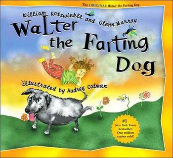 Walter The Farting Dog - Kotzwinkle William, Murray Glenn