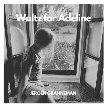 Waltz for Adeline - Jeroen Granneman