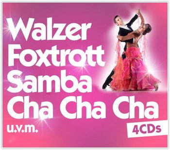 Walzer, Foxtrott, Samba, Cha Cha Cha - Various Artists