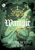 Wampir Reymont Władysław Stanisław
