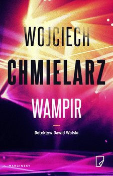 Wampir - Chmielarz Wojciech