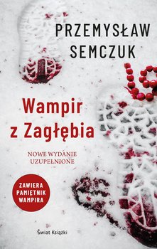 Wampir z Zagłębia - Semczuk Przemysław