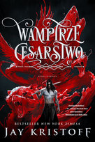 Wampirze cesarstwo. Tom 1 Kristoff Jay