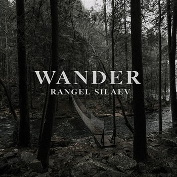 WANDER - Rangel Silaev