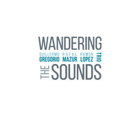 Wandering The Sounds Mazur Rafał, Gregorio Guillermo, Lopez Ramon