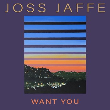 Want You - Joss Jaffe