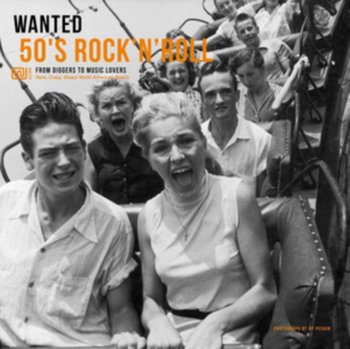 Wanted 50's Rock 'N' Roll - Various Artists