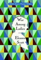 War Among Ladies Eleanor Scott
