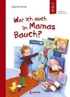 War ich auch in Mamas Bauch? Geisler Dagmar
