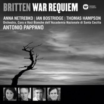 War Requiem - Pappano Antonio, Netrebko Anna, Bostridge Ian, Hampson Thomas