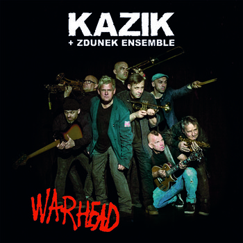 Warhead - Kazik, Zdunek Ensemble