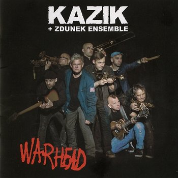 Warhead - Kazik, Zdunek Ensemble