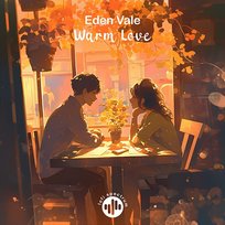 Warm Love Eden Vale