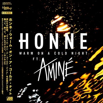 Warm On A Cold Night - HONNE