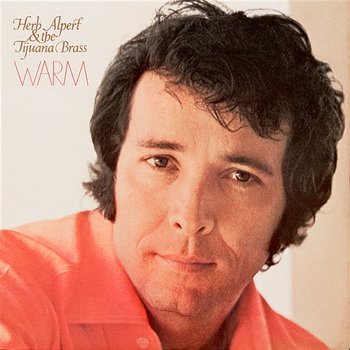 Warm - Herb Alpert & The Tijuana Brass