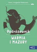 Warmia i Mazury. Podróżownik - Kobus Anna, Kobus Krzysztof