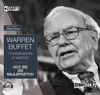 Warren Buffett i inwestowanie w wartość. Ucz się od najlepszych - Tomys Łukasz