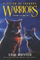 Warriors: A Vision of Shadows #4: Darkest Night - Hunter Erin