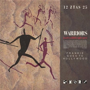 Warriors of the Wasteland - Frankie Goes To Hollywood