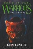 Warriors: Omen of the Stars 6: The Last Hope - Hunter Erin