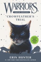 Warriors Super Edition: Crowfeathers Trial Hunter Erin