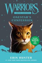 Warriors Super Edition. Onestar's Confession Erin Hunter