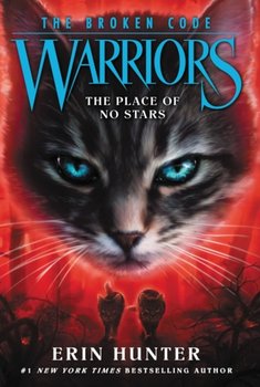 Warriors: The Broken Code #5: The Place of No Stars - Hunter Erin