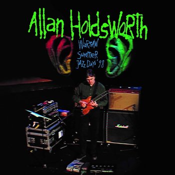 Warsaw Summer Jazz Days 98 - Holdsworth Allan