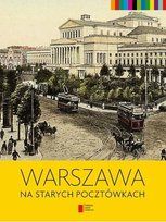 Warszawa na starych pocztówkach Agora